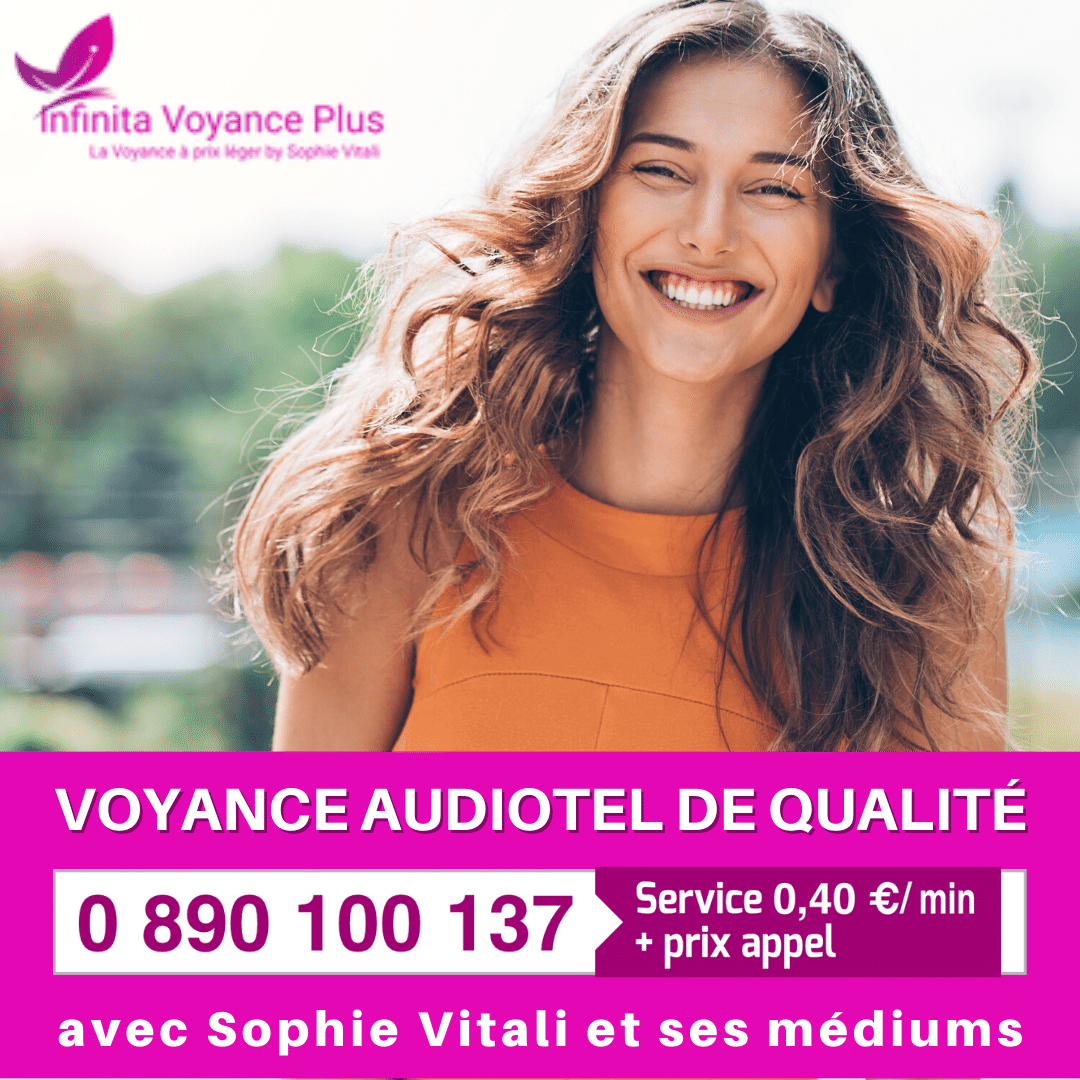 Consultation de voyance audiotel sérieuse par téléphone avec les meilleurs voyants de Sophie Vitali