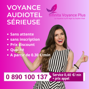 Bienvenue sur la page dédiée à la voyance par téléphone sérieuse et de qualité du cabinet de Sophie Vitali. Depuis ce service en ligne, vous bénéficiez de consultations par audiotel au meilleur prix. Sans attente et sans carte bancaire, un professionnel de l'astrologie, cartomancie ou de la numérologie prédit votre avenir. Tous nos services sont accessibles 24h/24 et 7/7 pour répondre à vos questions d'ordre sentimental ou professionnel. Vous pourrez être mis en relation avec une voyante ou un tarologue à partir de 0.30 € la minute. Pour cela, optez pour notre offre de forfaits audiotel (minutes de voyance gratuite) ! Si vous désirez échanger avec un médium de façon immédiate et sans inscription, composez-le 0890 100 137 (0.40 €/min) !